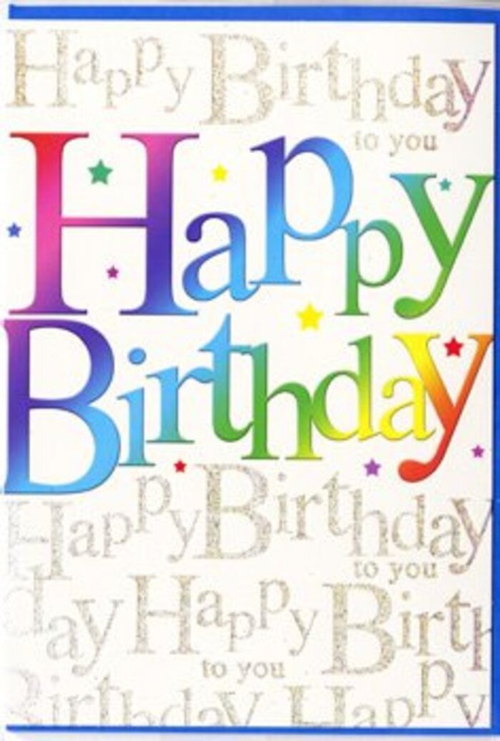 Shown here is a delightfully festive birthday card, designed with the same eye for colour and balance that a Cobham florist might apply to a vibrant bouquet for a milestone celebration. The central focus is the phrase Happy Birthday, written in large, confident letters that span the card in a broad, welcoming arc. Each letter is drenched in a rich gradient of colour that shifts smoothly from one hue to the next-deep red giving way to bright orange, mellow yellow transitioning into fresh green, then into cool blue and finally into regal purples-creating a radiant rainbow effect that feels both playful and polished. The edges of the letters are neatly defined, but the shading within them is soft and velvety, lending the typography a touch of dimension, as though the words are gently raised from the surface. Behind this, the background is covered with repeating lines of cursive script, where Happy Birthday to you is written over and over in a fine, looping gold hand. The script is smaller and more delicate than the main lettering, forming a subtle, shimmering backdrop that evokes the quiet hum of birthday wishes murmured around a table in a Cobham garden. The metallic gold ink looks as though it would catch daylight streaming through a window, adding a refined sparkle without overwhelming the eye. Tiny flecks of glimmer, like scattered confetti or stars, are sprinkled across the design, enhancing its festive character. The card appears to be made from smooth, quality cardstock with a gentle sheen that enriches the colour. Altogether, this card feels perfect for sending heartfelt birthday wishes in Cobham-vivid, warm, and wonderfully celebratory.